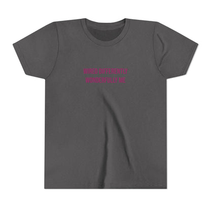 Youth Tee — "Wired Differently Wonderfully Me" Inspirational Kids T‑Shirt