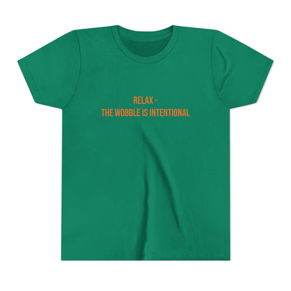 Relax The Wobble Is Intentional" Cerebral Palsy Awareness Youth Tee | Uplifted By Design