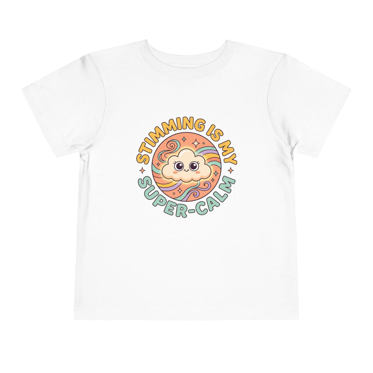 Toddler Tee — "Stimming Is My Super-Calm" Affirmation | Autism Acceptance & Sensory Pride Shirt