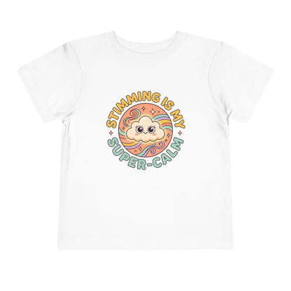 Toddler Tee — "Stimming Is My Super-Calm" Affirmation | Autism Acceptance & Sensory Pride Shirt