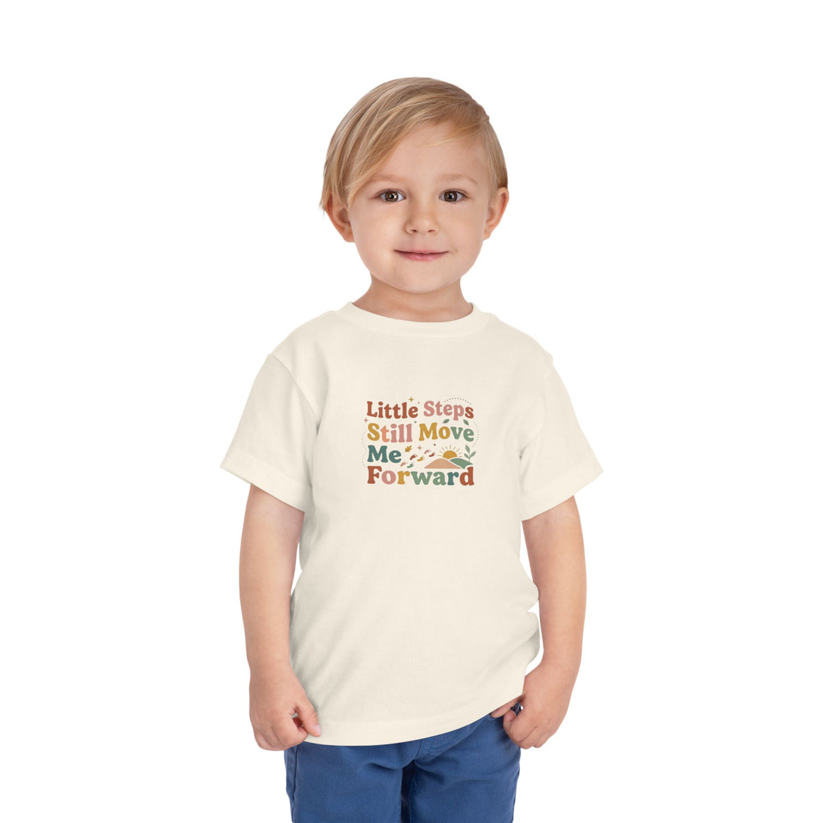 Little Steps Still Move Me Forward Toddler Shirt | Positive Growth Affirmation Kids Tee