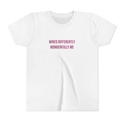 Youth Tee — "Wired Differently Wonderfully Me" Inspirational Kids T‑Shirt
