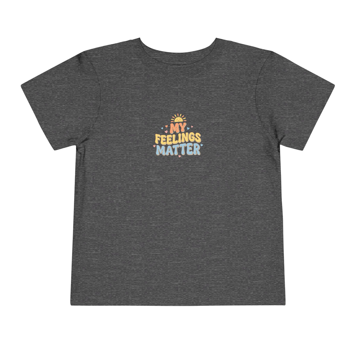 My Feelings Matter Toddler Shirt | Emotional Wellness Affirmation Kids Graphic Tee