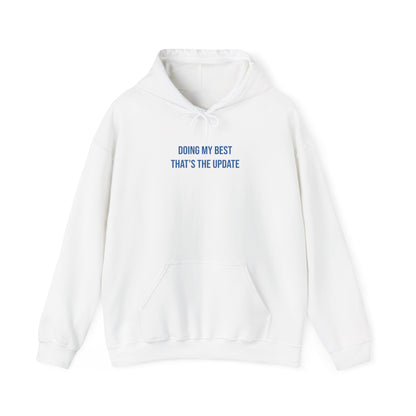 "Doing My Best — That’s the Update" Unisex Hoodie — Stacked Blue Lettering | Uplifted By Design™ Mental Health & Emotional Wellbeing Hoodie