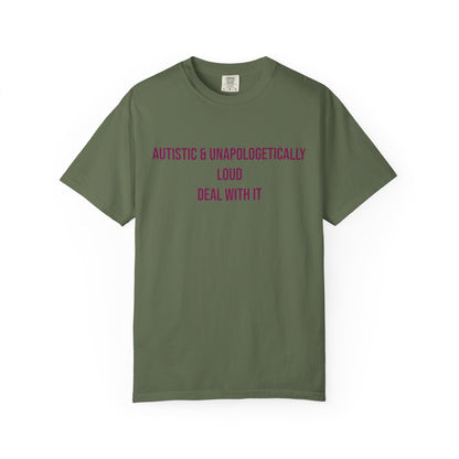 Autistic and Unapologetically Loud Deal With It Empowerment T-shirt | Autism Awareness Streetwear Tee