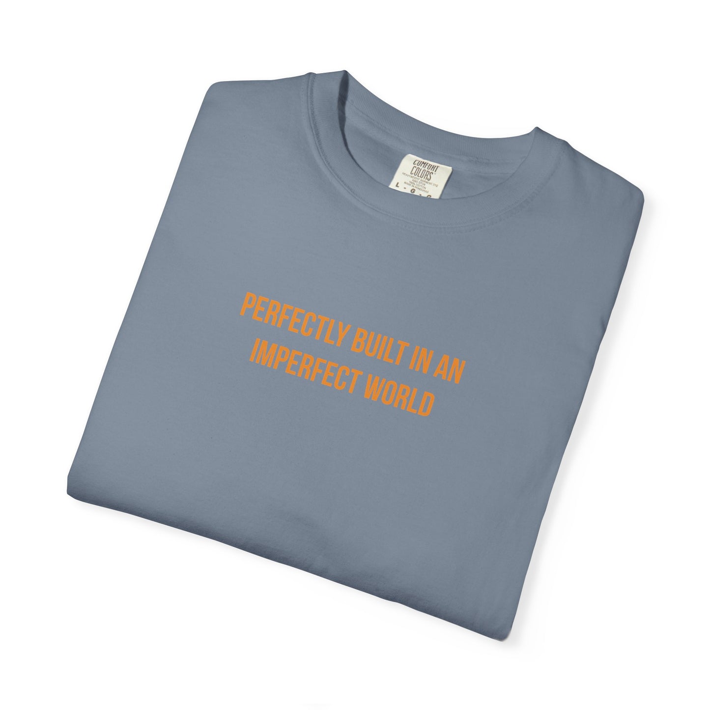 "Perfectly Built in an Imperfect World" Cerebral Palsy Awareness Tee