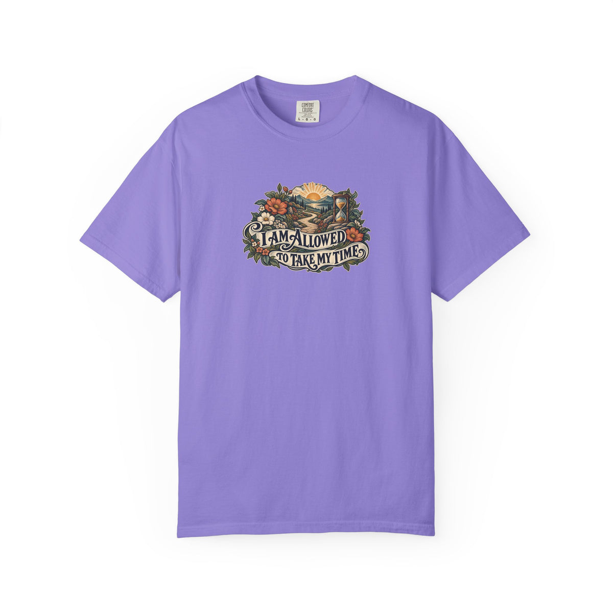 "I Am Allowed to Take My Time" Illustrated Edition Unisex T-Shirt — Vintage Garden Path & Hourglass | Uplifted By Design™ Mental Health & Emotional Wellbeing Tee