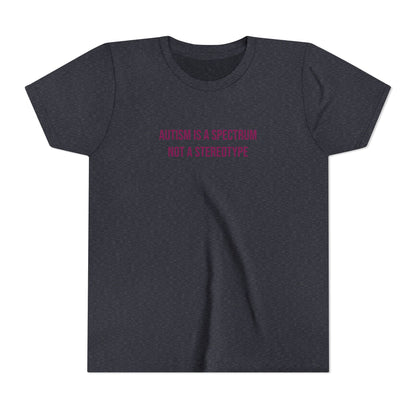 "Autism Is A Spectrum Not A Stereotype" Neurodivergent Pride Youth Tee | Uplifted By Design