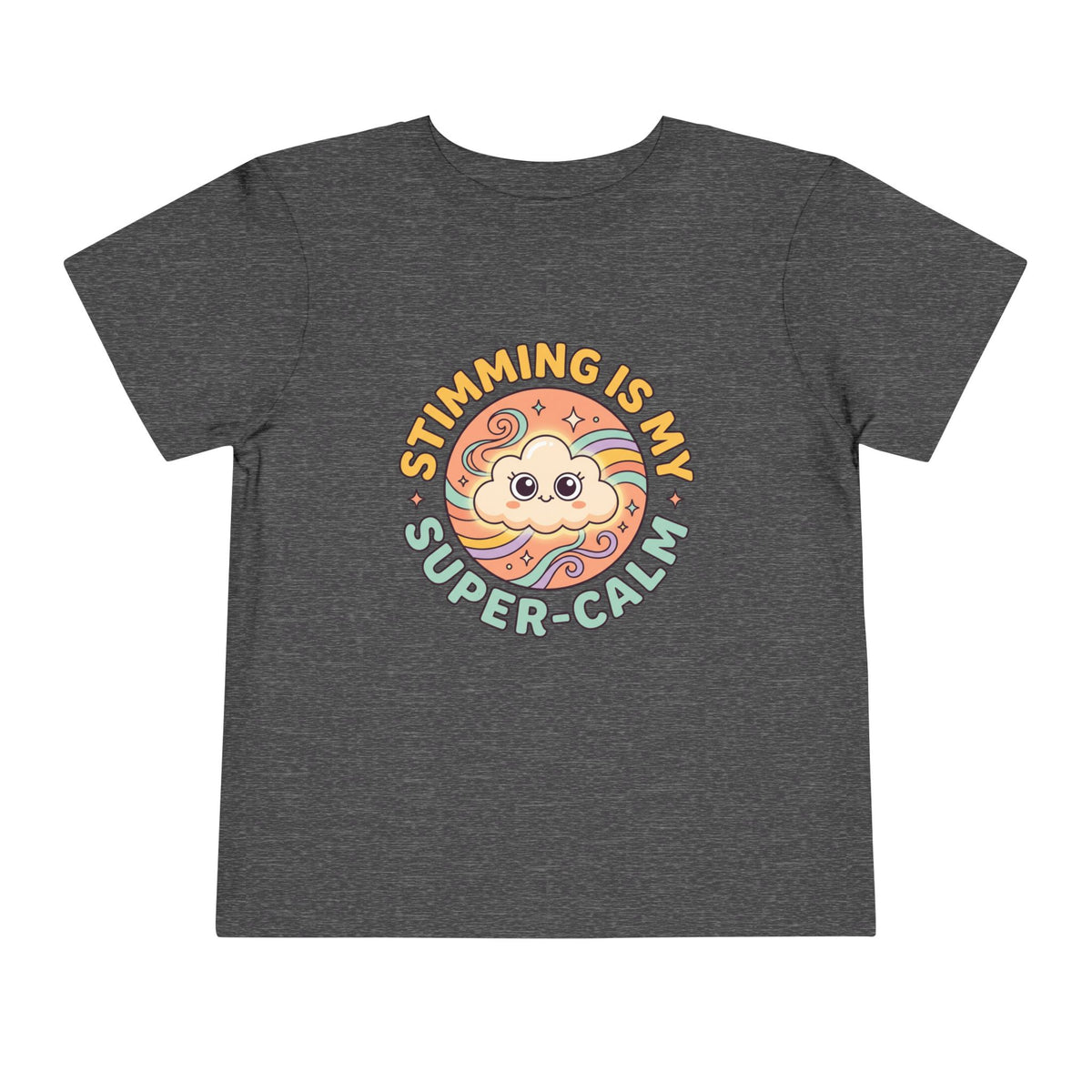 Toddler Tee — "Stimming Is My Super-Calm" Affirmation | Autism Acceptance & Sensory Pride Shirt