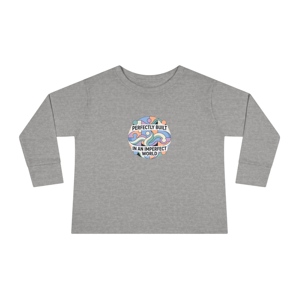 "Perfectly Built in an Imperfect World" Toddler Long Sleeve Tee — Neurodiversity Pride Shirt | Uplifted By Design™