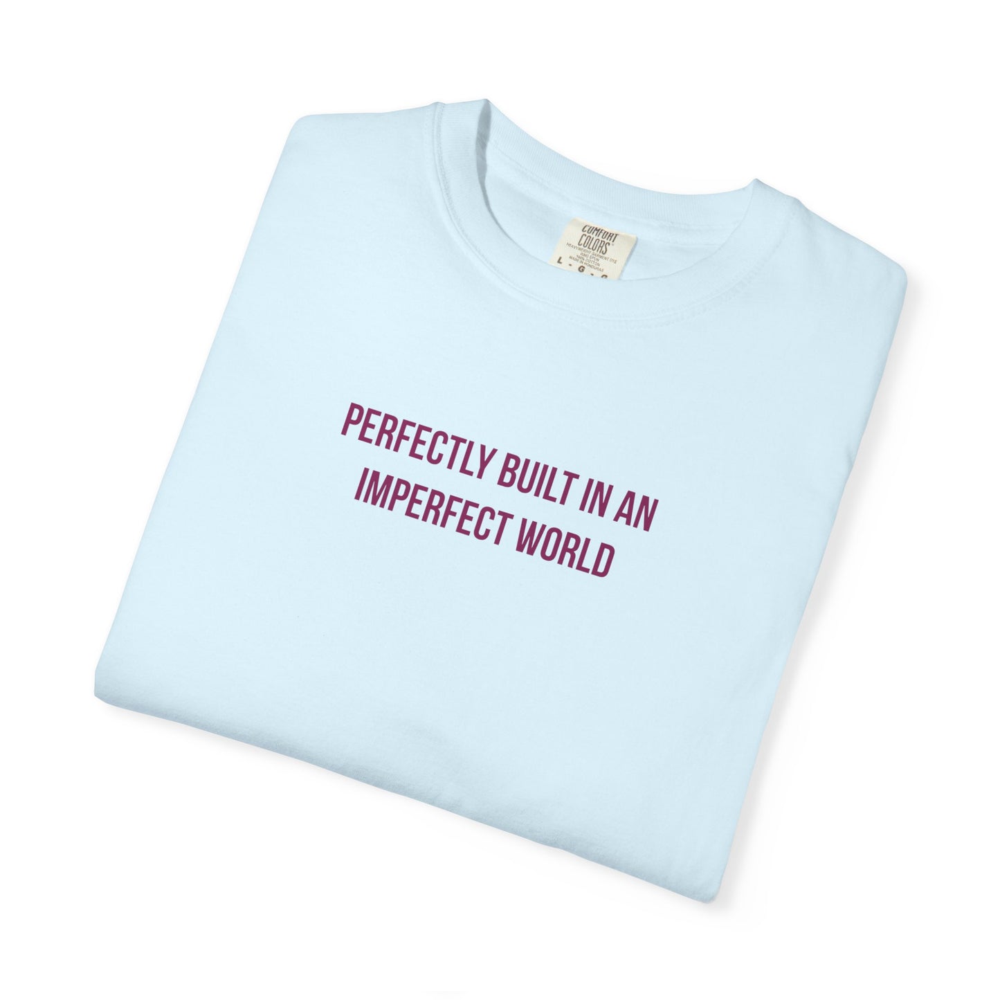 "Perfectly Built in an Imperfect World" Autism Awareness Tee