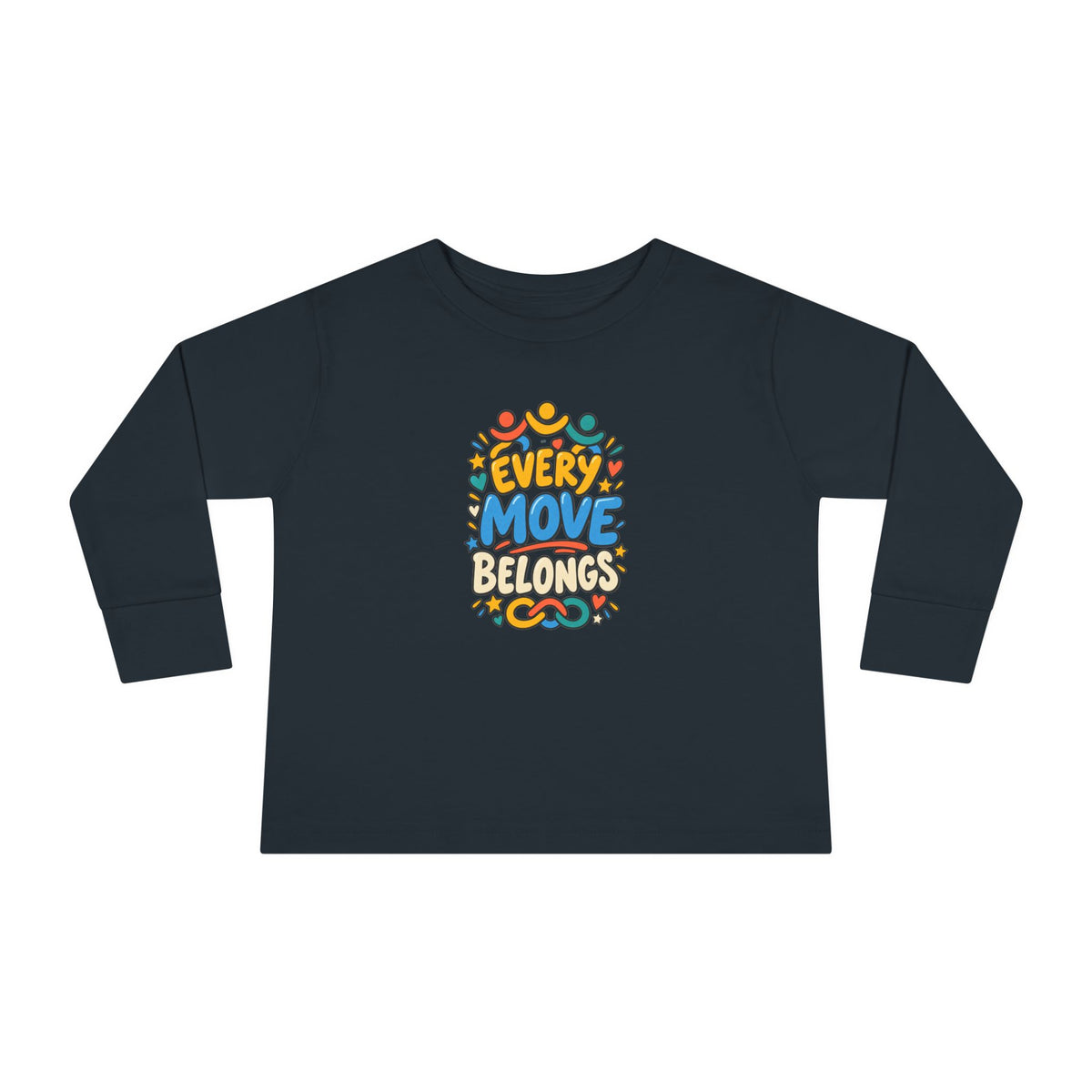 "Every Move Belongs" Toddler Long Sleeve Tee — Inclusive Movement | Uplifted By Design™ Cerebral Palsy & Disability Pride Shirt