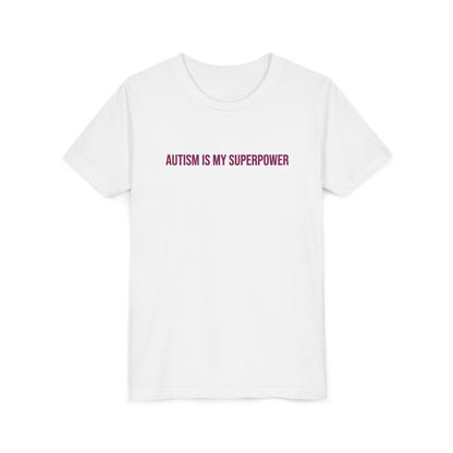 "Autism Is My Superpower" Neurodivergent Pride Youth Tee | Uplifted By Design