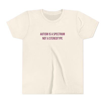 "Autism Is A Spectrum Not A Stereotype" Neurodivergent Pride Youth Tee | Uplifted By Design