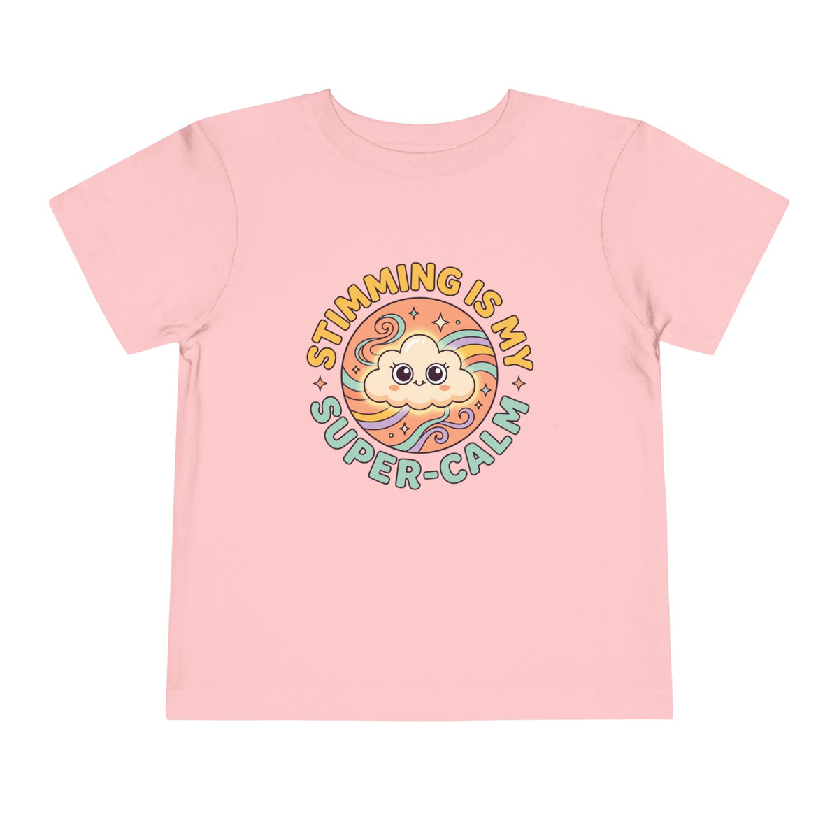Toddler Tee — "Stimming Is My Super-Calm" Affirmation | Autism Acceptance & Sensory Pride Shirt