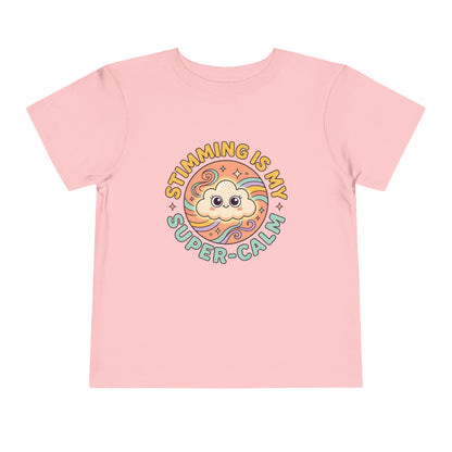 Toddler Tee — "Stimming Is My Super-Calm" Affirmation | Autism Acceptance & Sensory Pride Shirt