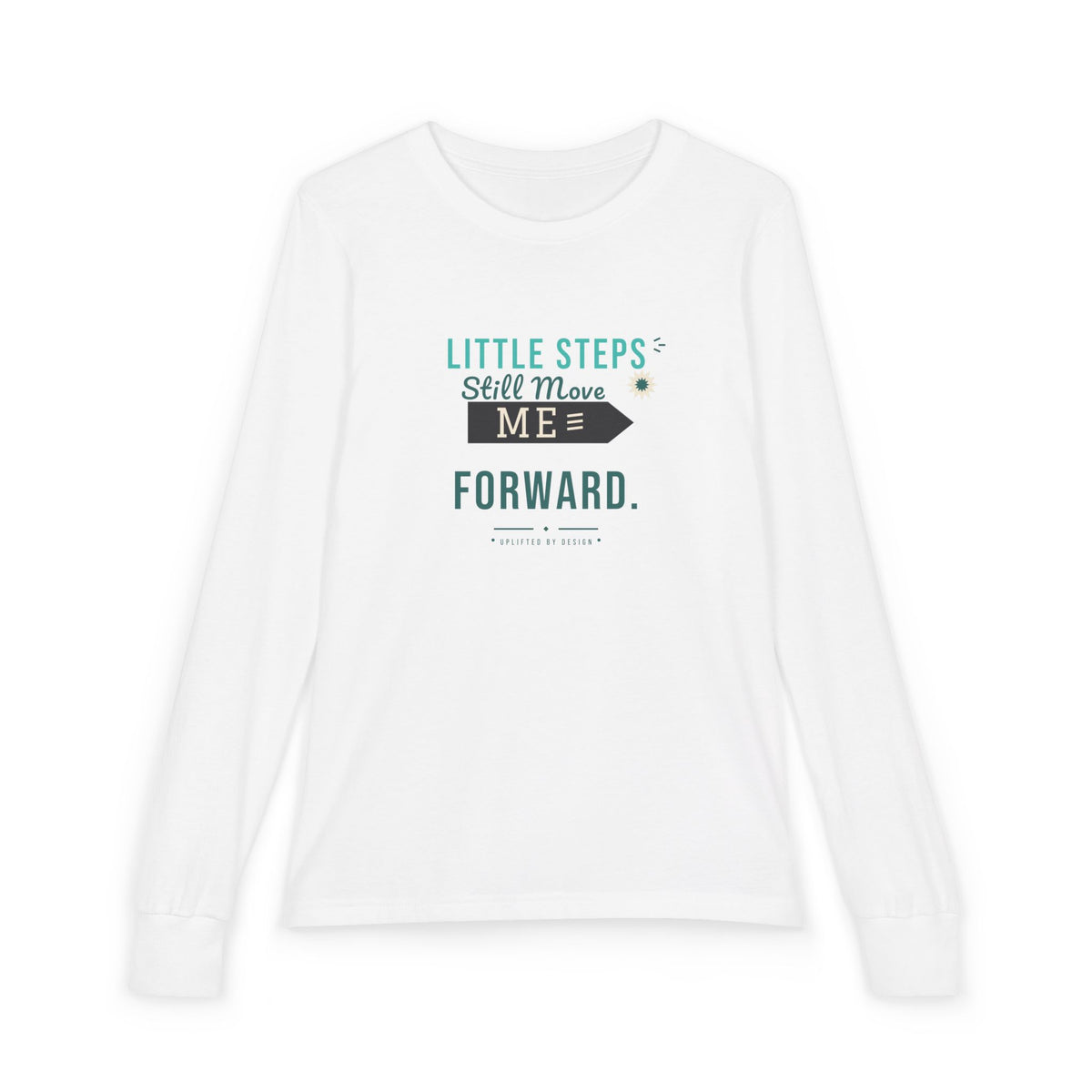 "Little Steps Still Move Me Forward" Youth Long Sleeve Tee — Hand-Lettered Lockup | Uplifted By Design™ Cerebral Palsy & Adaptive Movement Shirt