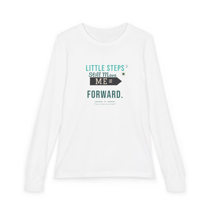 "Little Steps Still Move Me Forward" Youth Long Sleeve Tee — Hand-Lettered Lockup | Uplifted By Design™ Cerebral Palsy & Adaptive Movement Shirt
