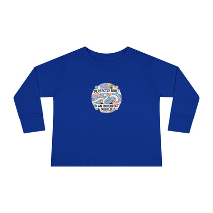 "Perfectly Built in an Imperfect World" Toddler Long Sleeve Tee — Neurodiversity Pride Shirt | Uplifted By Design™