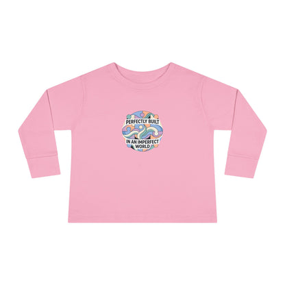 "Perfectly Built in an Imperfect World" Toddler Long Sleeve Tee — Neurodiversity Pride Shirt | Uplifted By Design™
