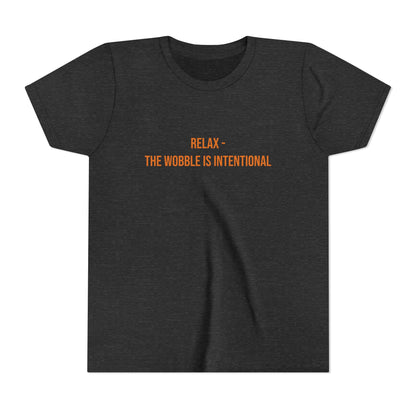Relax The Wobble Is Intentional" Cerebral Palsy Awareness Youth Tee | Uplifted By Design