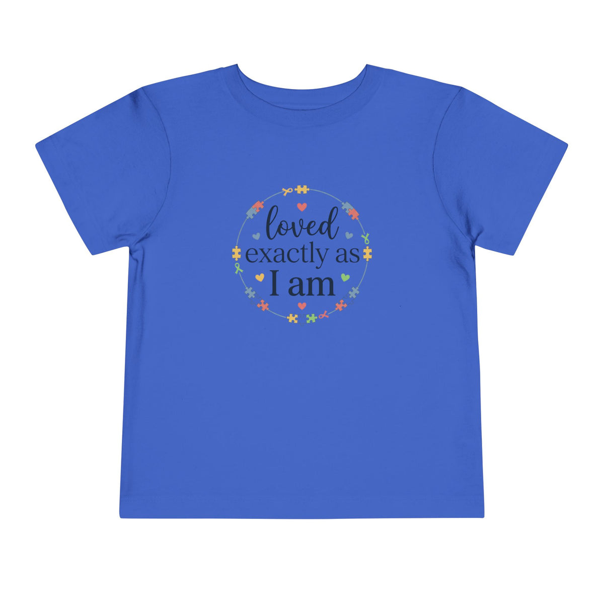 Loved Exactly As I Am Neurodiversity Toddler Tee | Autism Acceptance