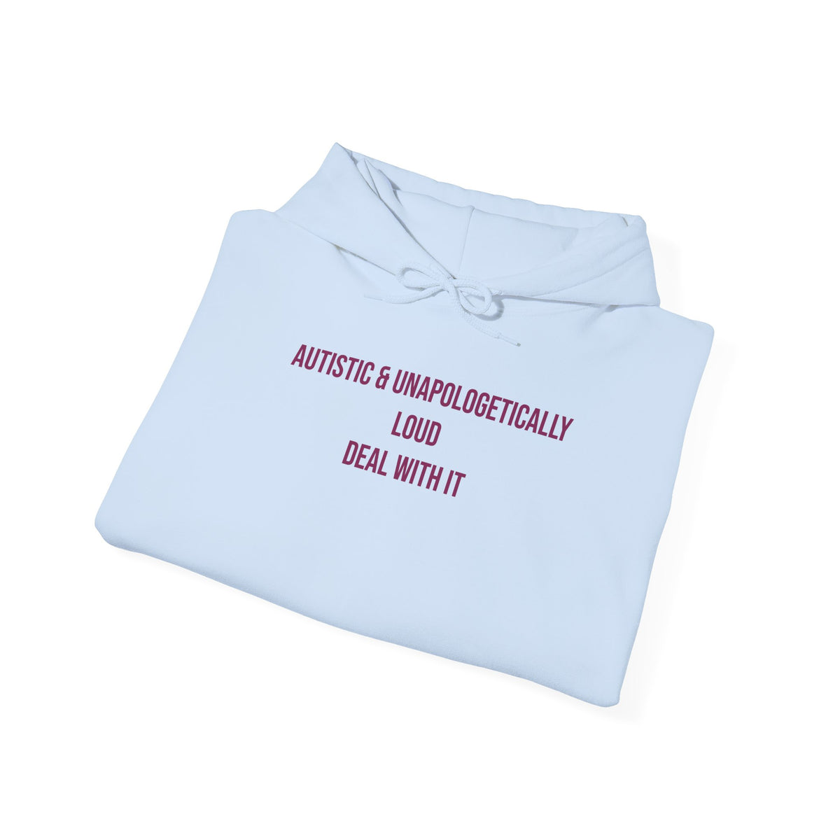 "Autistic & Unapologetically Loud — Deal With It" Unisex Hoodie — Stacked Plum Lettering | Uplifted By Design™ Autism Acceptance & Sensory Pride Hoodie