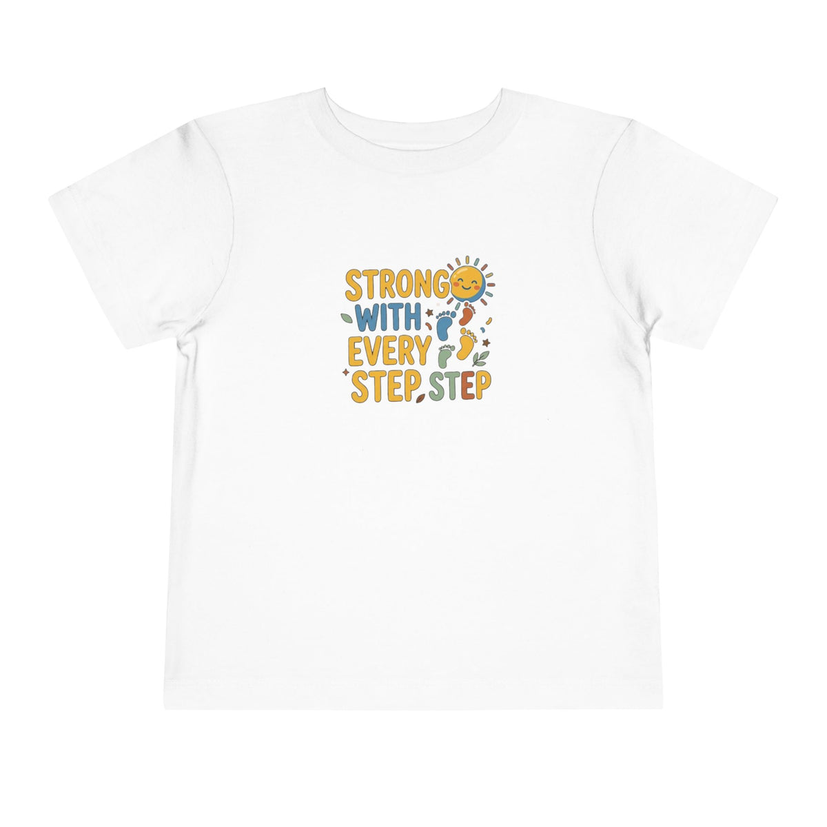 Toddler Tee — "Strong With Every Step, Step" Sunshine Design | Cerebral Palsy & Adaptive Movement Shirt