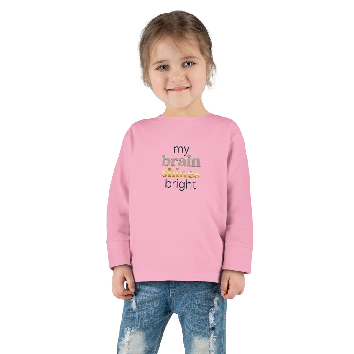 "My Brain Shines Bright" Toddler Long Sleeve Tee — Modern Shine Typography | Uplifted By Design™ Autism Acceptance & Sensory Pride Shirt