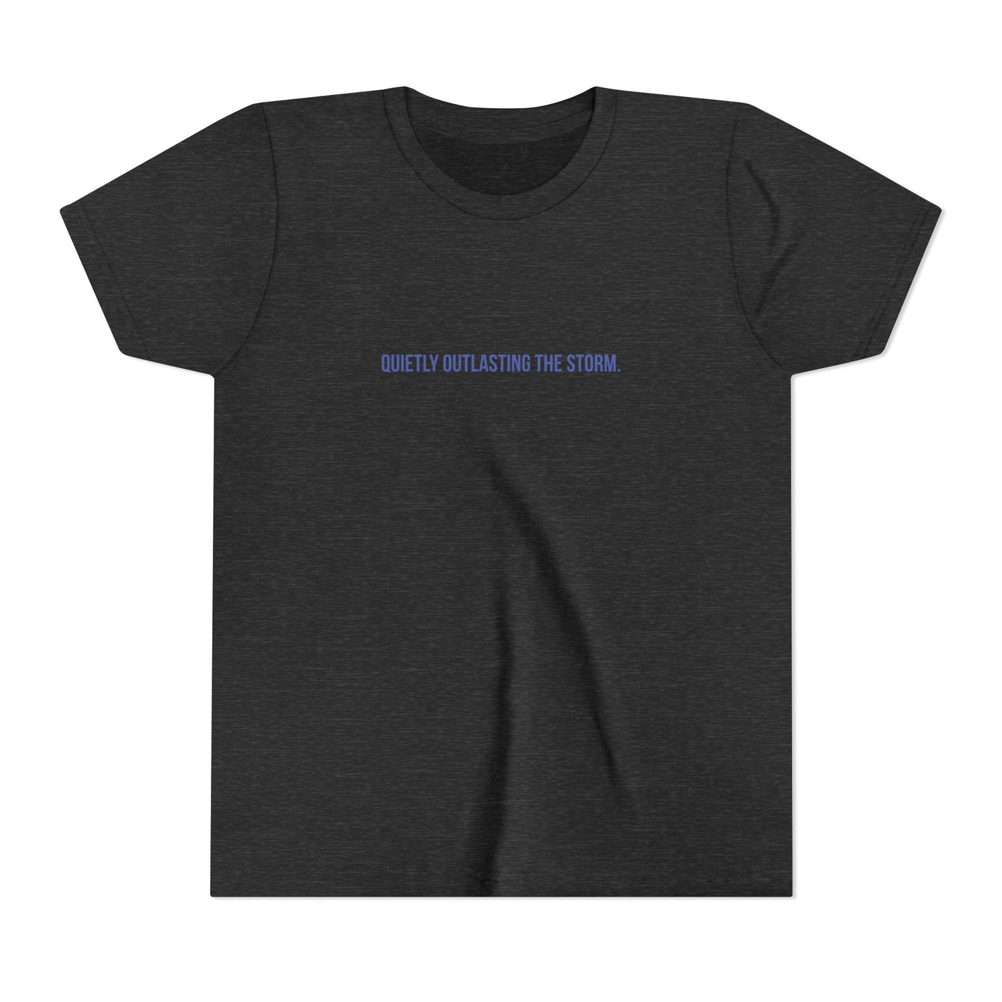 Quietly Outlasting The Storm Youth Tee – Uplifted By Design