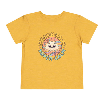 Toddler Tee — "Stimming Is My Super-Calm" Affirmation | Autism Acceptance & Sensory Pride Shirt