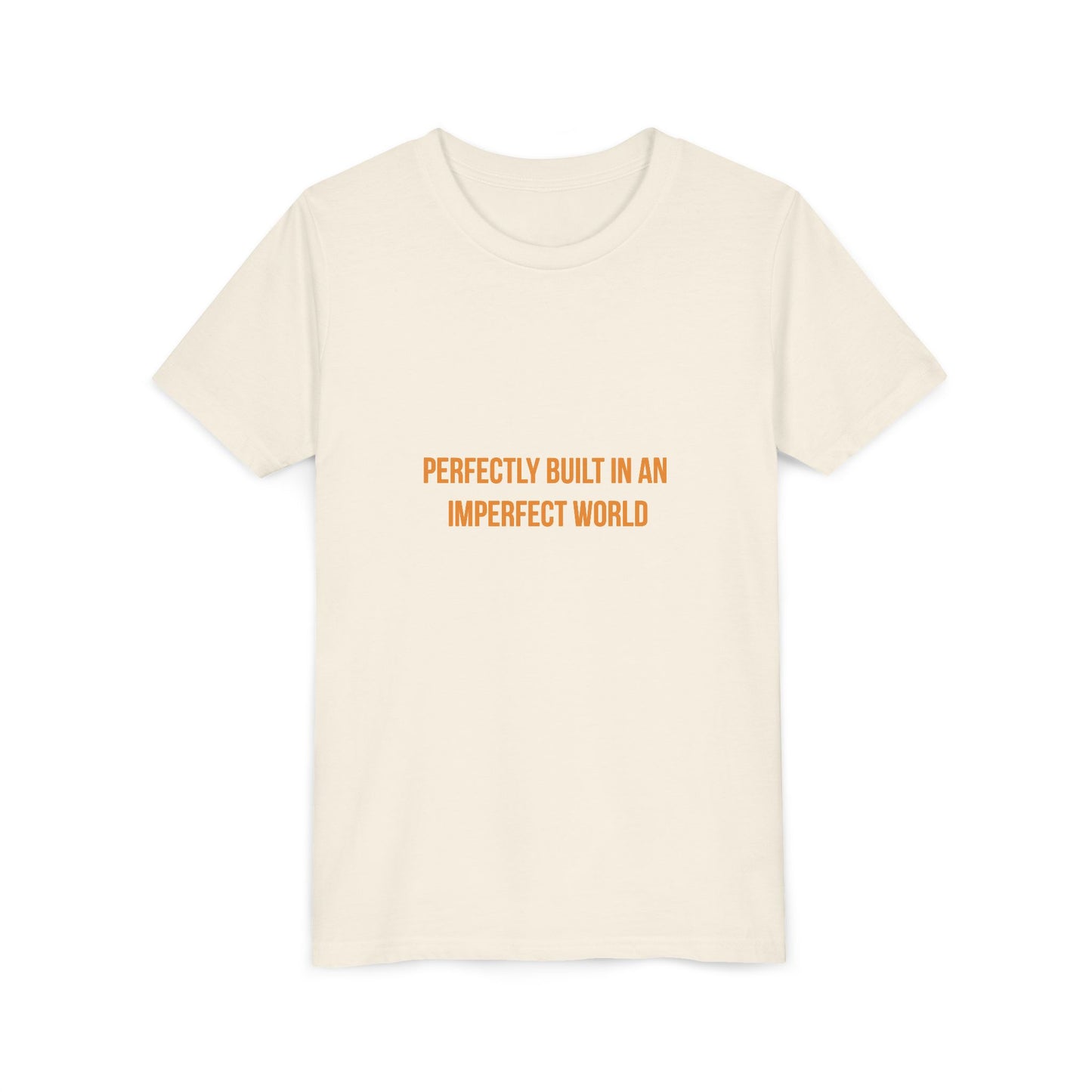 "Perfectly Built in an Imperfect World" Cerebral Palsy Awareness Youth Tee