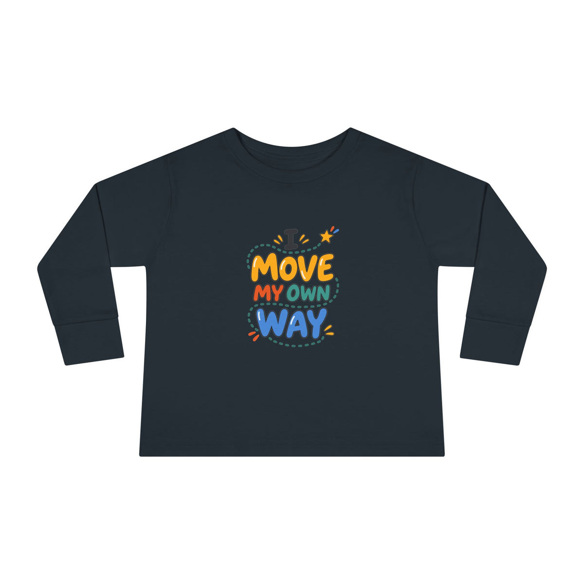 "I Move My Own Way" Toddler Long Sleeve Tee — Bold Movement Quote | Uplifted By Design™ Cerebral Palsy & Adaptive Movement Shirt