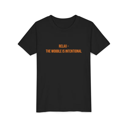 Relax The Wobble Is Intentional" Cerebral Palsy Awareness Youth Tee | Uplifted By Design