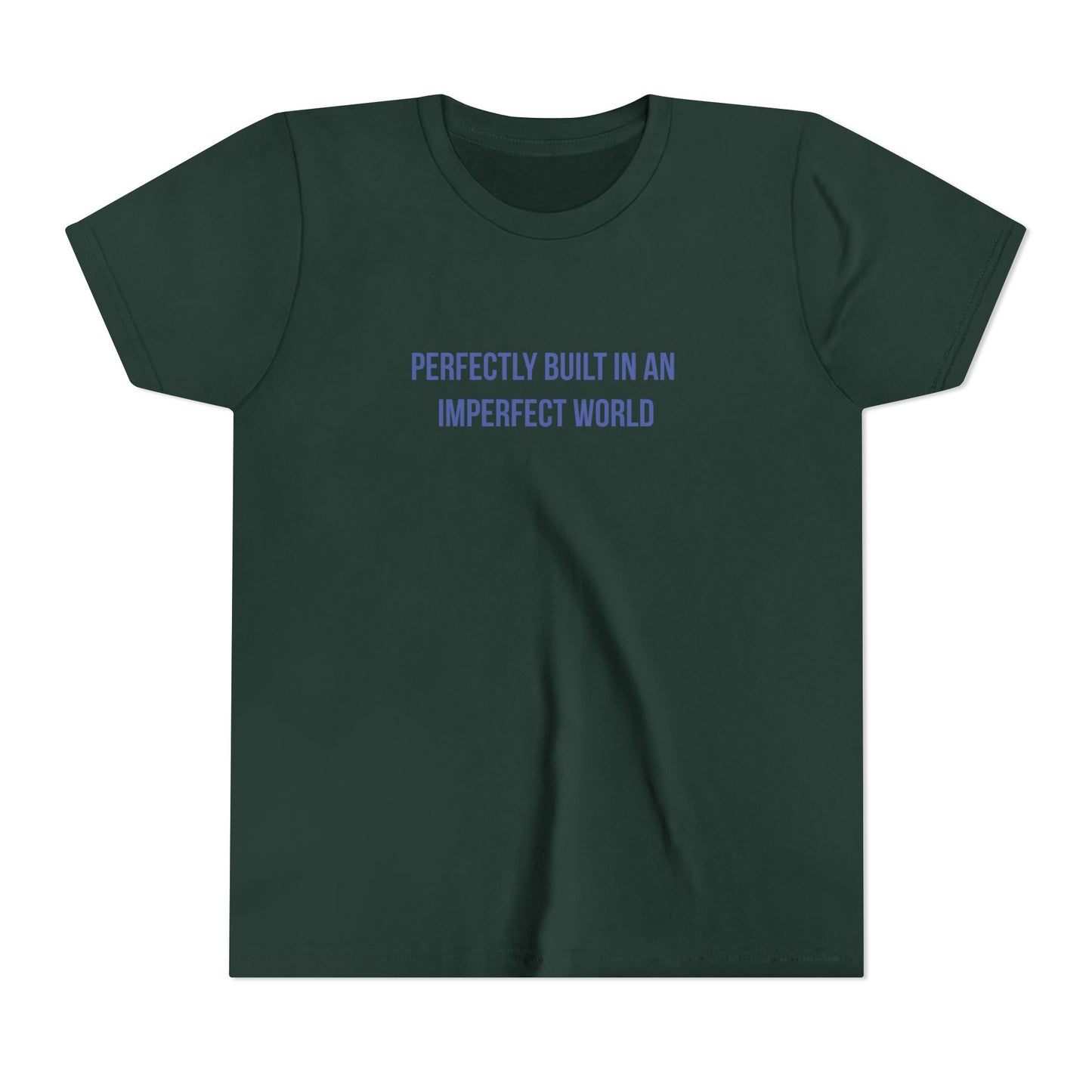 "Perfectly Built in an Imperfect World" Mental Health Awareness Youth Tee
