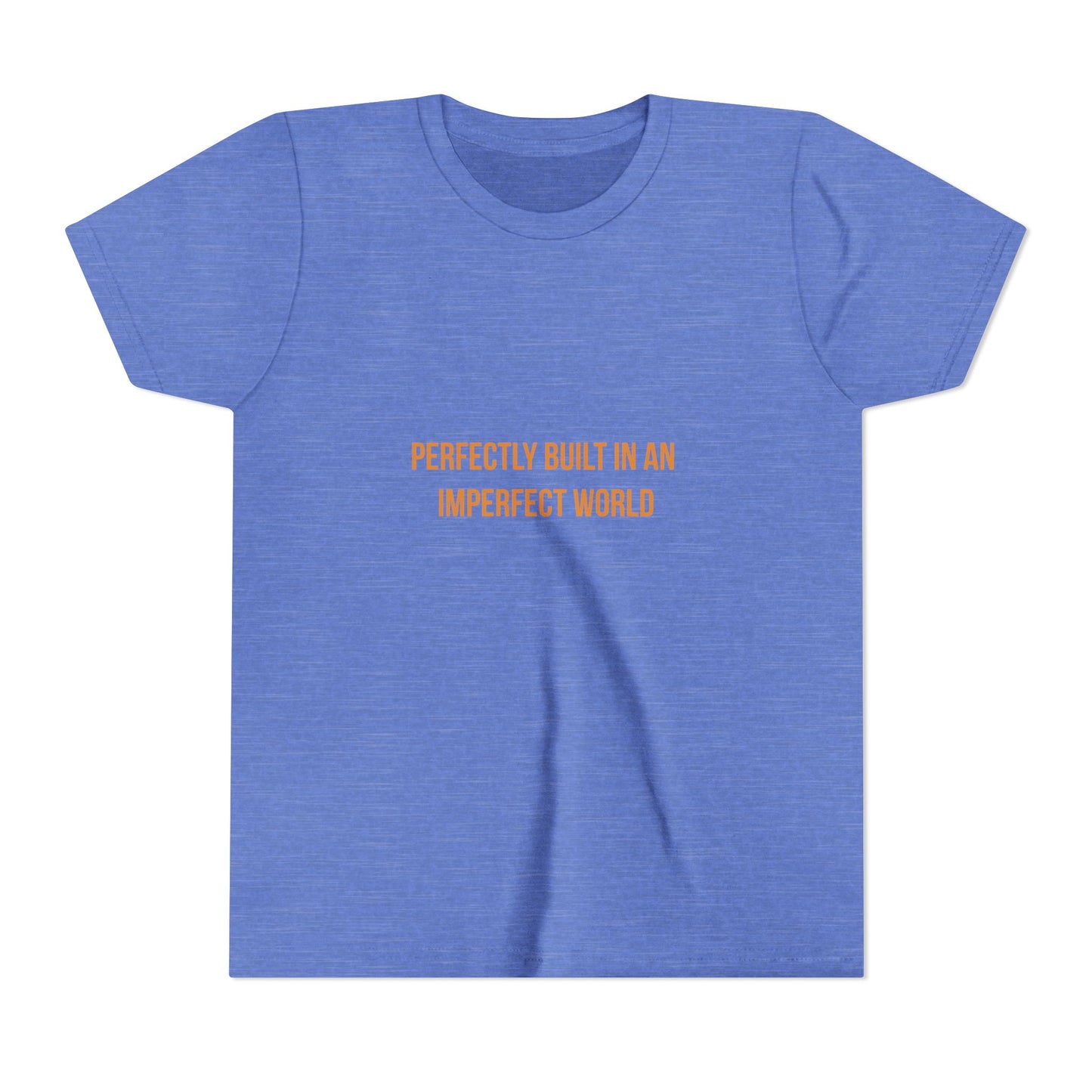 "Perfectly Built in an Imperfect World" Cerebral Palsy Awareness Youth Tee